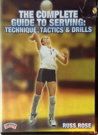THE COMPLETE GUIDE TO SERVING: TECHNIQUE, TACTICS by Russ Rose Instructional Volleyball Coaching Video